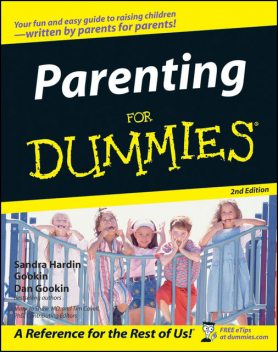 Parenting For Dummies, Dan Gookin, Sandra Hardin Gookin