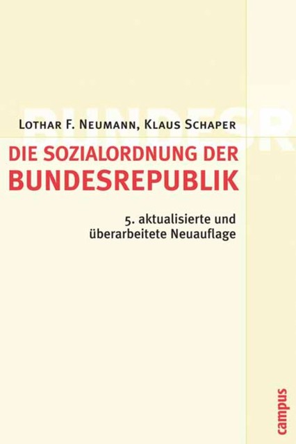 Die Sozialordnung der Bundesrepublik Deutschland, Klaus Schaper, Lothar F. Neumann