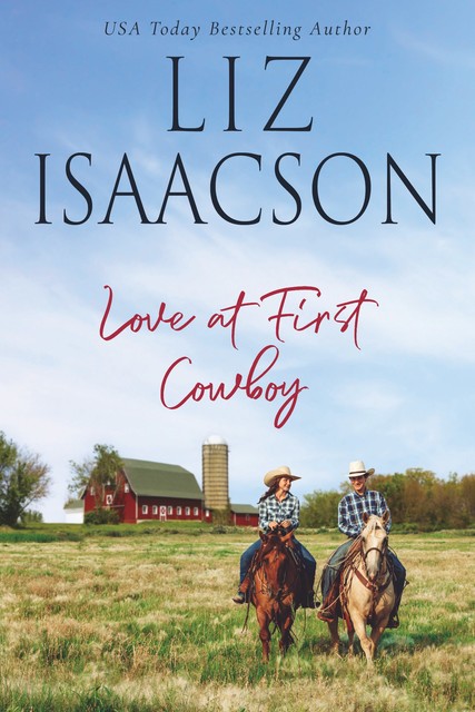 Love at First Cowboy, Liz Isaacson