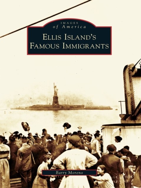 Ellis Island's Famous Immigrants, Barry Moreno