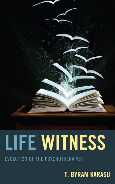 Life Witness, T. Byram Karasu