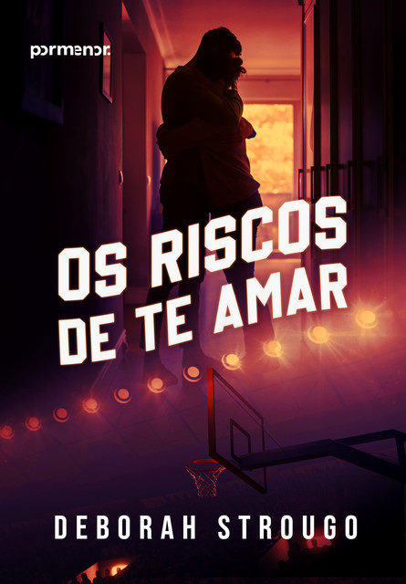 Os riscos de te amar, Deborah Strougo