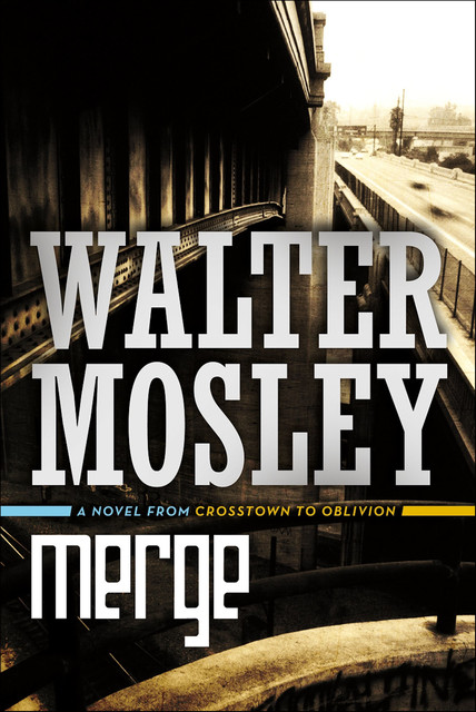 Merge, Walter Mosley