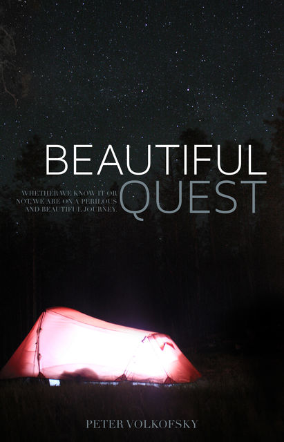 Beautiful Quest, Peter Volkofsky