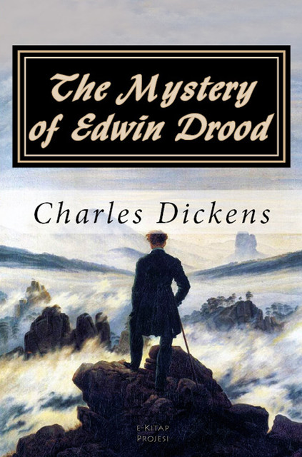 The Mystery of Edwin Drood, Charles John Huffam Dickens