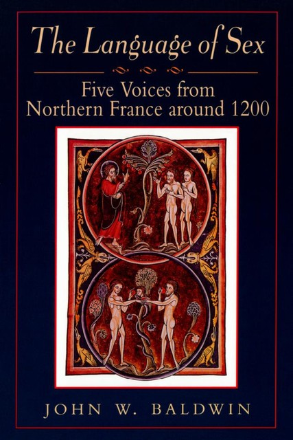 The Language of Sex, John W. Baldwin