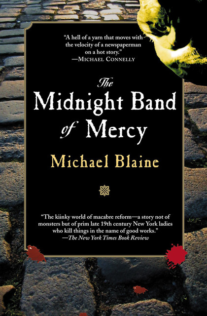 The Midnight Band of Mercy, Michael Blaine