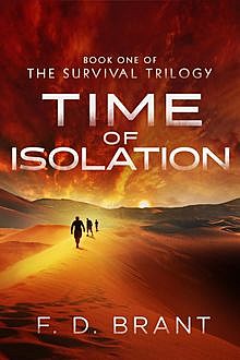 Time of Isolation, F.D.Brant