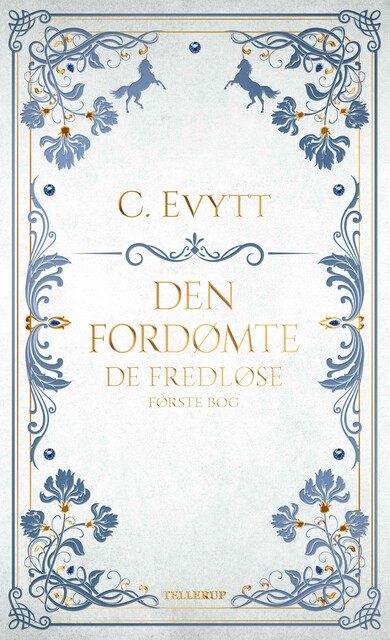 Den fredløse, Carina Evytt
