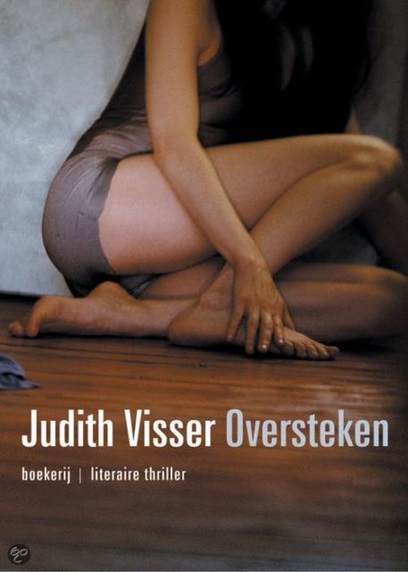 Oversteken, Judith Visser
