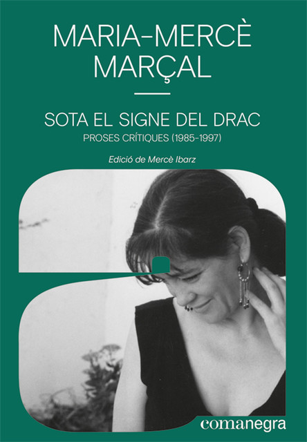 Sota el signe del drac, Maria-Mercè Marçal Serra