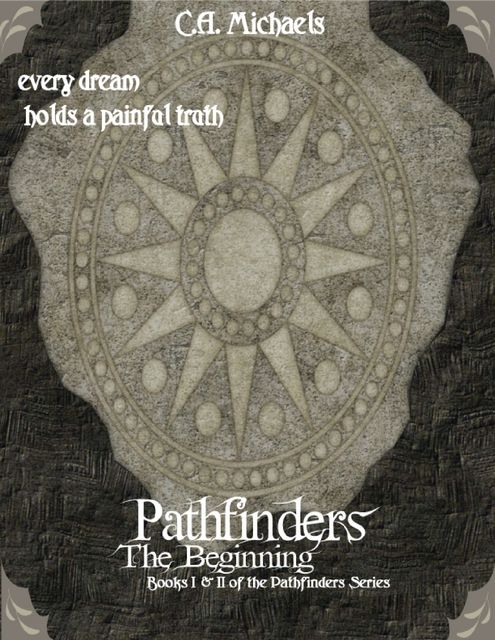 Pathfinders: The Beginning, Cynthia Michaels