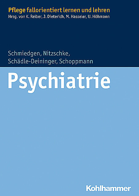 Psychiatrie, Bettina Nitzschke, Hilde Schädle-Deininger, Stephanie Schmiedgen, Susanne Schoppmann