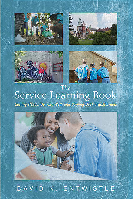 The Service Learning Book, David N. Entwistle