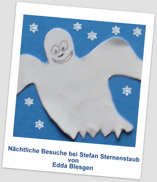 Nächtliche Besuche bei Stefan Sternenstaub, Edda Blesgen