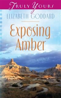 Exposing Amber, Elizabeth Goddard