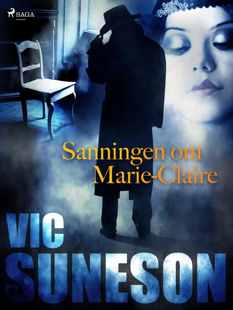 Sanningen om Marie-Claire, Vic Suneson