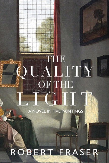 The Quality of the Light, Robert Fraser