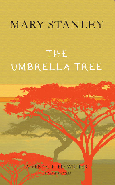 The Umbrella Tree, Mary Stanley