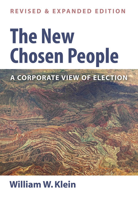 The New Chosen People, Revised and Expanded Edition, William W. Klein