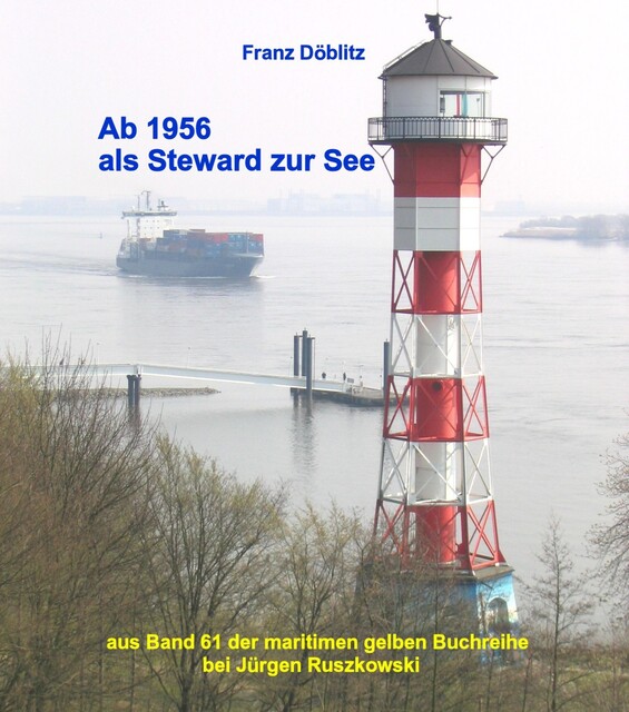 Ab 1956 als Steward zur See, Franz Döblitz