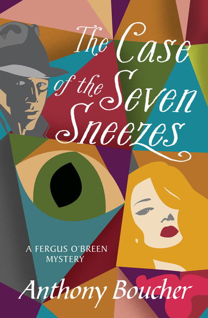 The Case of the Seven Sneezes, Anthony Boucher