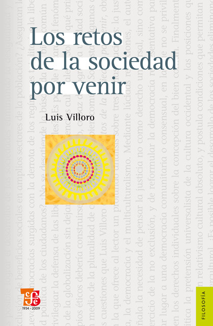 Los retos de la sociedad por venir, Luis Villoro