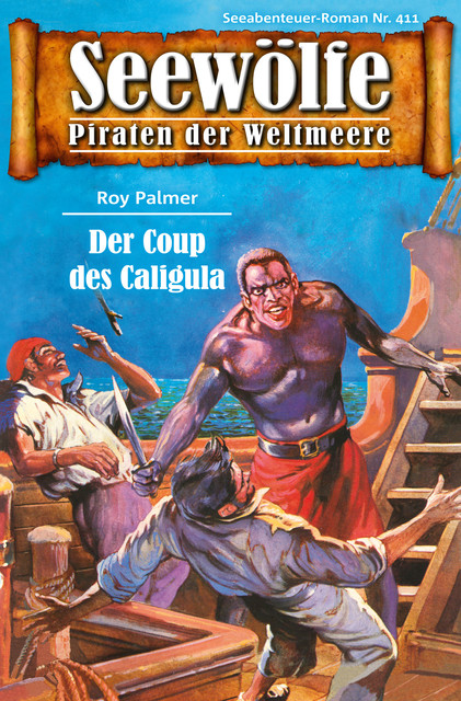 Seewölfe – Piraten der Weltmeere 411, Roy Palmer