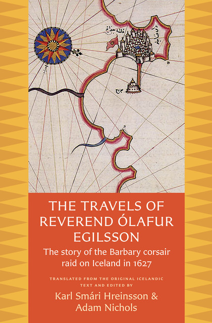 The Travels of Reverend Ólafur Egilsson, Ólafur Egilsson