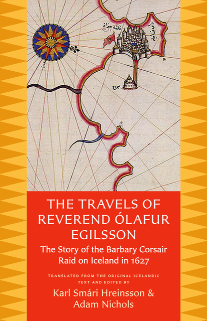 The Travels of Reverend Ólafur Egilsson, Ólafur Egilsson