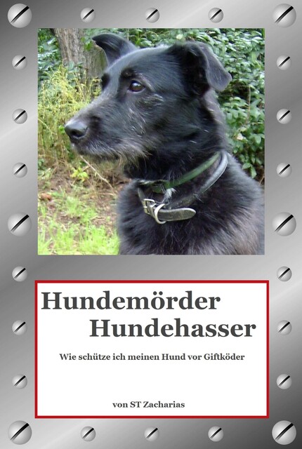 Hundemörder Hundehasser, ST Zacharias