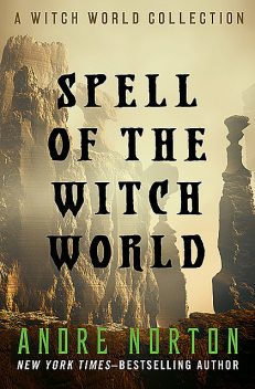 Spell of the Witch World, Andre Norton