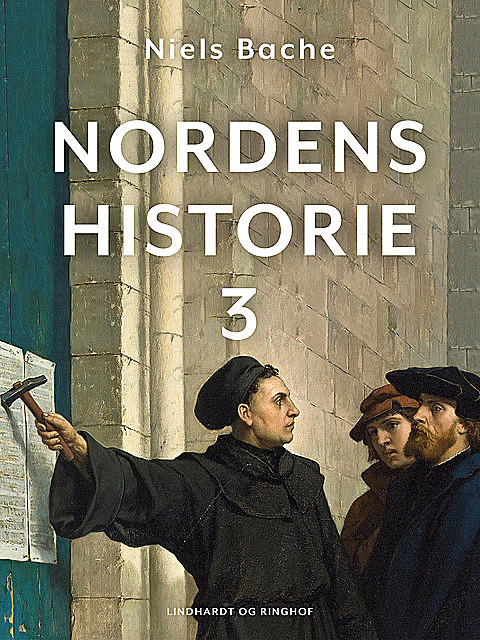Nordens historie. Bind 3, Niels Bache