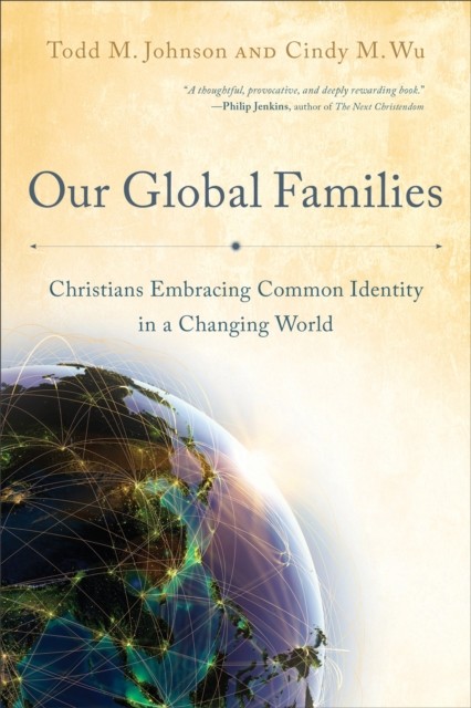 Our Global Families, Todd M. Johnson