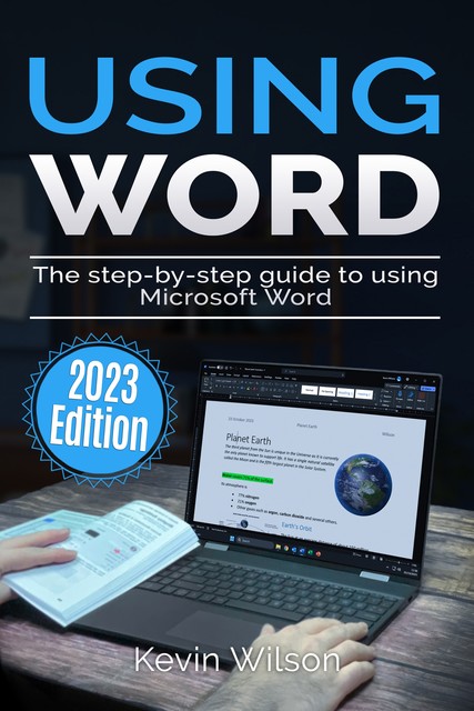 Using Microsoft Word – 2023 Edition, Kevin Wilson
