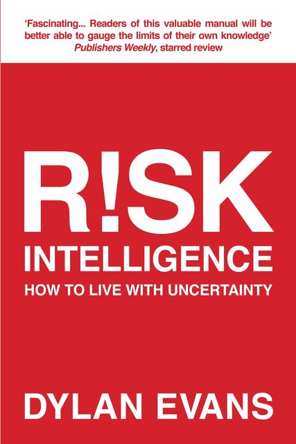 Risk Intelligence, Dylan Evans