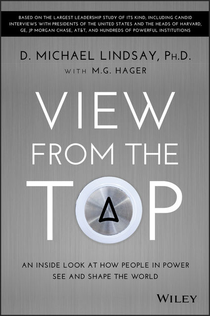 View From the Top, D.Michael Lindsay, M.G.Hager