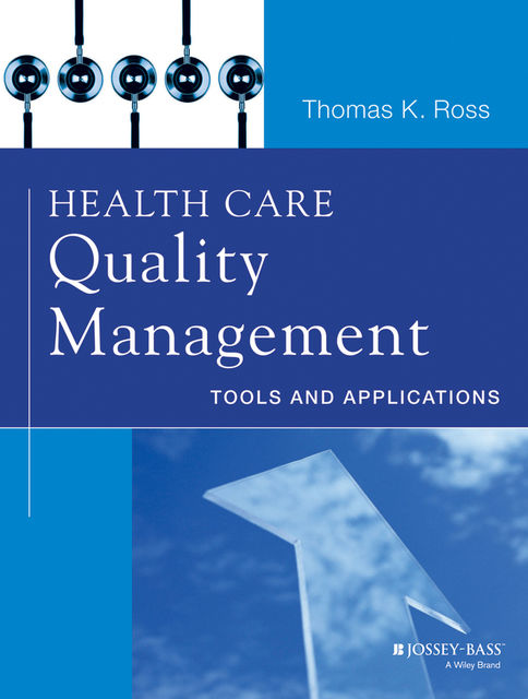 Health Care Quality Management, Ross Thomas
