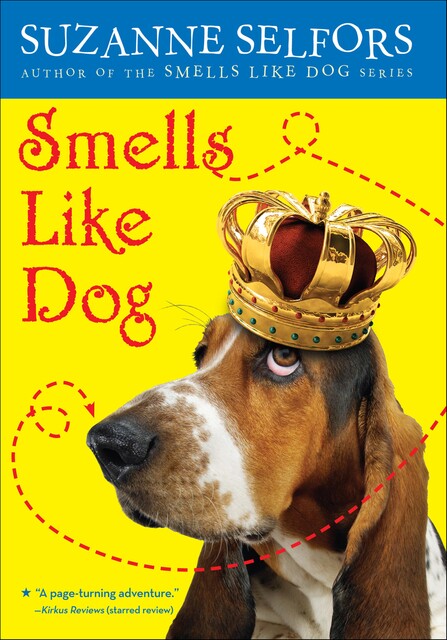 Smells Like Dog, Suzanne Selfors