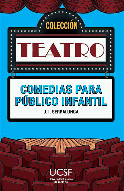 Comedias para público infantil, José Ignacio Serralunga