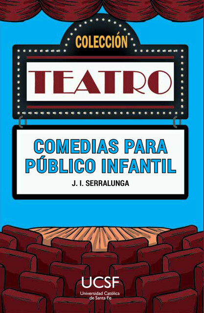 Comedias para público infantil, José Ignacio Serralunga
