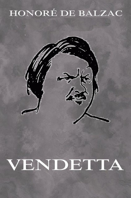 Vendetta, Honoré de Balzac