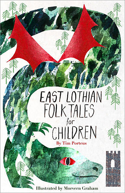 East Lothian Folk Tales for Children, Tim Porteus