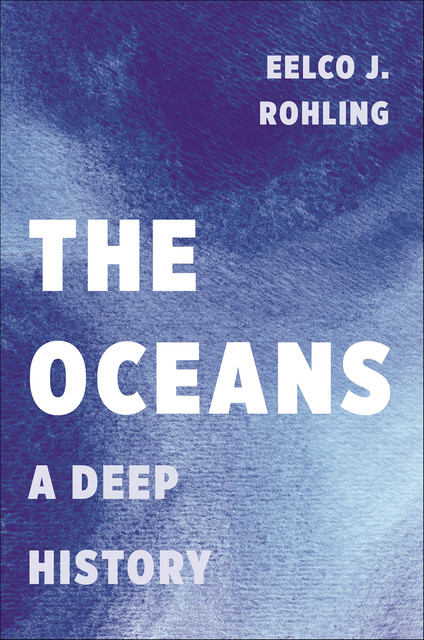 The Oceans, Eelco J. Rohling