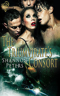 The Triumvirate's Consort, Shannon Peters