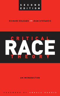 Critical Race Theory, Jean Stefancic, Richard Delgado