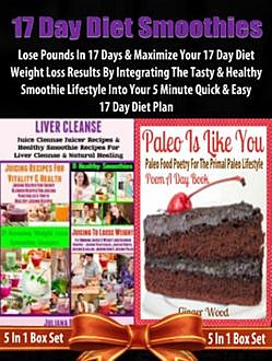 17 Day Diet Smoothies: Lose Pounds In 17 Days, Juliana Baldec