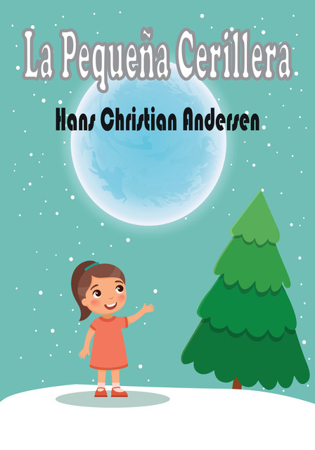 La Pequeña Cerillera, Hans Christian Andersen
