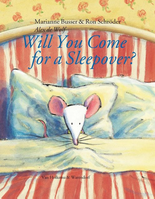 Will you come for a sleepover ?, Marianne Busser, Ron Schröder