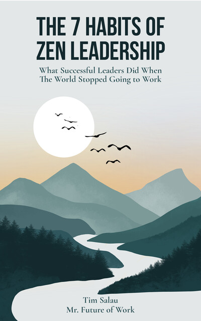 The 7 Habits of Zen Leadership, FoW, Tim Salau